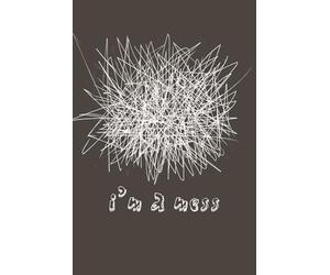 I'm a Mess: Funny Lined Notebook for Everyday Writing | Perfect Gift for Friends, Teens, Family, and Co-Workers Who Love Humor