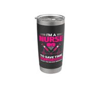 I'm A Nurse To Save Time Funny Nursing Nurses Bicchiere termico in acciaio inox doppia parete