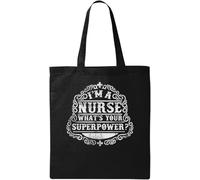 I'm A Nurse What's Your Superpower, borsa per il trasporto in cotone ecologico naturale, nero, taglia unica, Nero , taglia unica