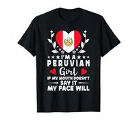 I'm a Peruvian Girl Peruvian Face Peru Flag Maglietta