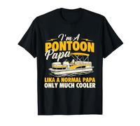 I'm A Pontoon Papa Lika A Normal Papa Only Very Cooler Maglietta