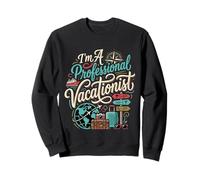I'm A Professional Vacationist Turista Viaggiatore Felpa