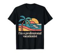 I'm A Professional Vacationist Turista Viaggiatore |- Maglietta