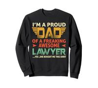 I'm A Proud Dad of A Freaking Awesome Lawyer for Fathers Felpa