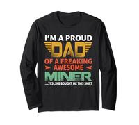 I'm A Proud Dad of A Freaking Awesome Miner for Fathers Maglia a Manica