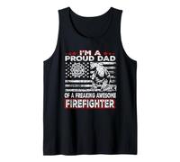 I'm A Proud Dad of Freaking Awesome Firefighter Fathers Day Canotta