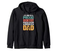 I'm A Proud Dentist Being A Dad Funny Fathers Felpa con Cappuccio