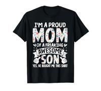 I'm A Proud Mom of A Freaking Awesome Son Mother's Day Maglietta
