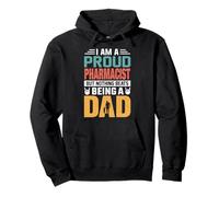 I'm A Proud Pharmacist Being A Dad Funny Fathers Felpa con Cappuccio