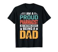 I'm A Proud Pharmacist Being A Dad Funny Fathers Maglietta