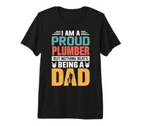 I'm A Proud Plumber Being A Dad Funny Fathers Maglietta Premium