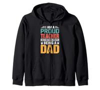 I'm A Proud Teacher Being A Dad Funny Fathers Felpa con Cappuccio