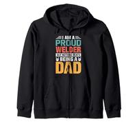 I'm A Proud Welder Being A Dad Funny Fathers Felpa con Cappuccio