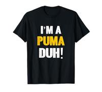 I'm a Puma Duh! Semplice Costume di Halloween Senza Problemi Maglietta
