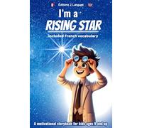 I'm a RISING STAR: A motivational storybook for kids ages 9 and up