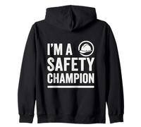 I'm a Safety Champion | Safety First | Idee Regalo per la Sicurezza Felpa con Cappuccio