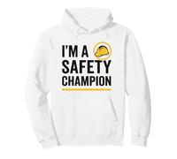 I'm a Safety Champion | Safety First | Idee Regalo per la Sicurezza Felpa con Cappuccio