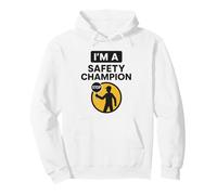 I'm a Safety Champion | Safety First | Idee Regalo per la Sicurezza Felpa con Cappuccio