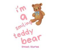 I'm a smiling teddy bear: Short Story Rhymes for kids