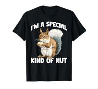 I'm A Special Kind of Nut Battute spensierate Maglietta