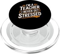 I'm A Teacher I Never Get Stressed Educator School - PopSockets PopGrip per MagSafe