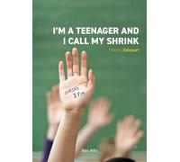 I'm a Teenager and I Call my Shrink