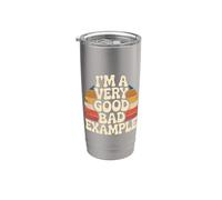 I'm A Very Good Bad Example Sarcasmo ironico - Bicchiere termico in acciaio inox doppia parete