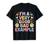 I'm A Very Good Bad Example Sarcasmo ironico - Maglietta