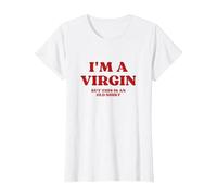 I'm A Virgin But This Is An Old Shirt Y2k Aesthetic Maglietta, Donna, Bianco, XXL