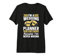 I'm A Wedding Planner To Save Organizzatore di Eventi Wedding Planner Maglietta Premium