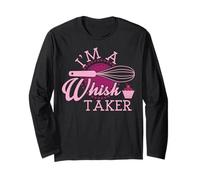 I'm a Whisk Taker Funny Baking Pun Joke Maglia a Manica
