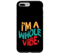 I'm A Whole Vibe Self Love Self Care Empowerment Retro Custodia per iPhone 7 Plus/8 Plus