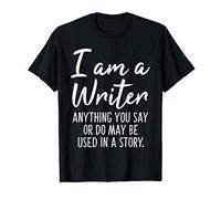 I'm A Writer Tee Shirt Funny Writer Author Gifts Maglietta