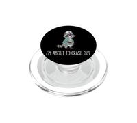 I'm About To Crash Out Sovraccarica Di Lavoro Burnout PopSockets PopGrip per MagSafe