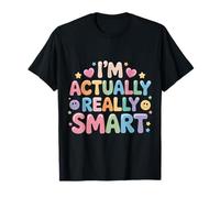 I'm Actually Really Smart - Maglietta