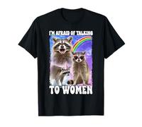 I'm Afraid Of Talking To Women Raccoon Procione Maglietta