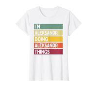 I'm Aleksandr Doing Aleksandr Things Divertente Personalizzato Maglietta con Stampa Grafica Economica