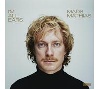 Mads Mathias I'm All Ears (Vinyl LP) 12" Album