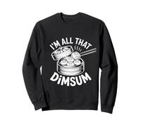 I'm all That And Dimsum Funny Dumpling Dicendo Felpa