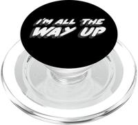 I'm All the Way Up | Testo canzone 2020 Musica PopSockets PopGrip per MagSafe