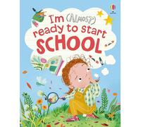 Anna Milbourne I'm (Almost) Ready to Start School (Copertina rigida)