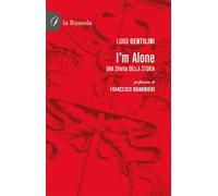 I'm alone. Una storia della storia