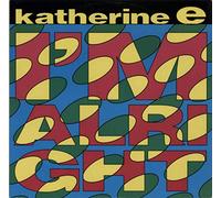 I'm Alright - Katherine E 12"