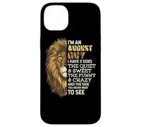 I'm An August Guy - I Have 3 Sides - Lion Leo Birthday Custodia per iPhone 14 Plus