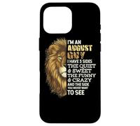 I'm An August Guy - I Have 3 Sides - Lion Leo Birthday Custodia per iPhone 16 Pro Max