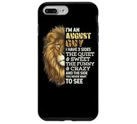 I'm An August Guy - I Have 3 Sides - Lion Leo Birthday Custodia per iPhone 7 Plus/8 Plus