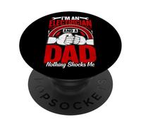 I'm An Electrician And A Dad Nothing Me Funny Pun PopSockets PopGrip Adesivo