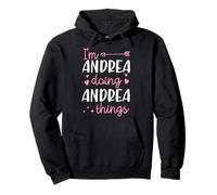 I'm Andrea Doing Andrea Things Nome Personalizzato Felpa con Cappuccio