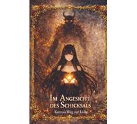 Im Angesicht des Schicksals: Karmas Weg zur Liebe