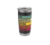 I'm Aristotele Doing Aristotele Things Divertente Personalizzato Bicchiere termico in acciaio inox doppia parete